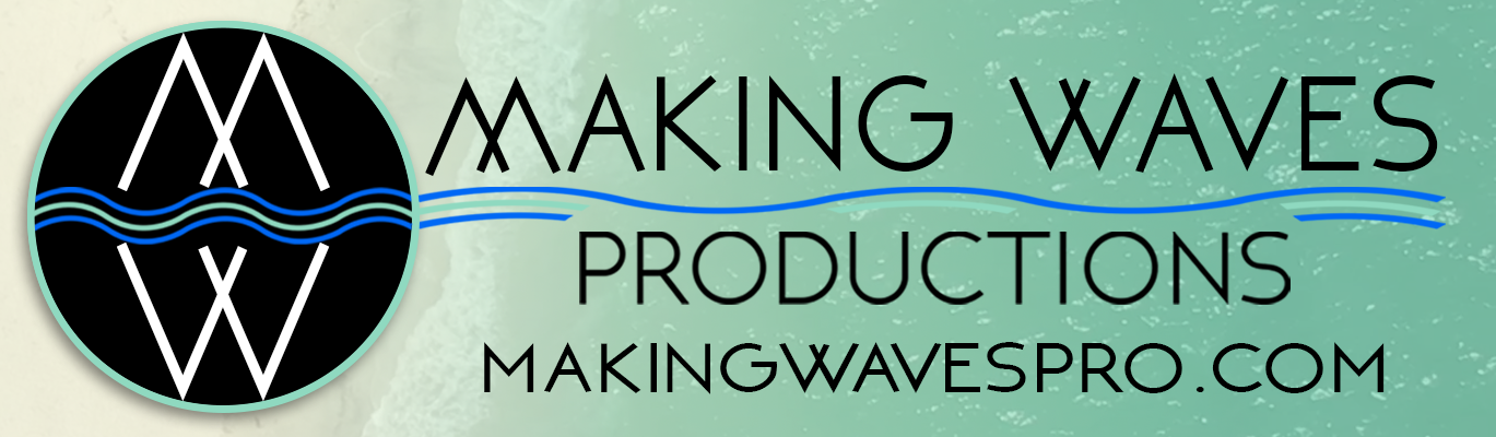 Making Waves Productions Banner for logo: makingwavespro.com